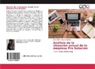 Betsy Belén Alvarado Cabezas - Análisis de la situación actual de la empresa Pro Solución