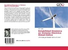 Aniel Catalá - Estabilidad Dinámica en Sistema Eléctrico Diésel-Eólico