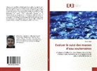 Adrien Gary - Evaluer le suivi des masses d'eau souterraines