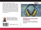 Alejo Parejo Cote - Manual de soluciones acústicas