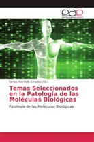 Santo Abel Bello González, Santos Abel Bello González, Santos Abel Bello González - Temas Seleccionados en la Patología de las Moléculas Biológicas