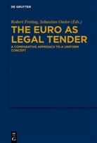 Rober Freitag, Robert Freitag, Omlor, Omlor, Sebastian Omlor - The Euro as Legal Tender
