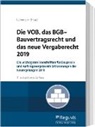 Ralf Leinemann, Ral Leinemann (Prof. Dr.), Ralf Leinemann (Prof. Dr.), Maibaum, Maibaum, Thomas Maibaum - Die VOB, das BGB-Bauvertragsrecht und das neue Vergaberecht 2019