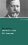 Sigmund Freud - Über Psychoanalyse