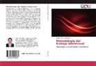 Guido Alfonso Pérez Sáez - Metodología del trabajo intelectual