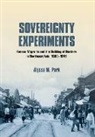 Alyssa M Park, Alyssa M. Park - Sovereignty Experiments