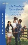 Judy Duarte - The Cowboy's Secret Family