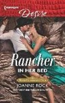 Joanne Rock - Rancher in Her Bed