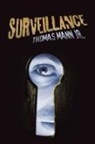 Thomas Mann, Thomas Mann Jr, Thomas Mann Jr. - Surveillance