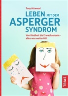Tony Attwood - Leben mit dem Asperger-Syndrom