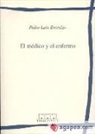 Pedro Laín Entralgo - El médico y el enfermo