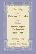 David C. Young, Elizabeth K. Young - Marriage and Divorce Records from Maine Freewill Baptist Publications, 1819-1851
