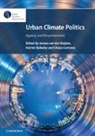 Jeroen (Victoria University of We Van Der Heijden, Harriet Bulkeley, Harriet (University of Durham) Bulkeley, Bulkeley Harriet, Chiara Certoma, Chiara Certomà... - Urban Climate Politics