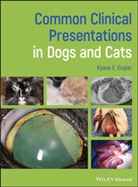 Re Englar, Ryane E Englar, Ryane E. Englar, Ryane E. (Midwestern University College of Englar, Englar Ryane E. - Common Clinical Presentations in Dogs and Cats