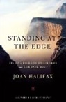 Joan Halifax - Standing at the Edge
