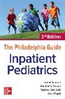Marina Catallozzi, Catallozzi Marina, Gary Frank, Frank Gary, Jeanine C Ronan, Jeanine C. Ronan... - The Philadelphia Guide: Inpatient Pediatrics