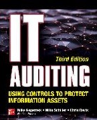 Chris Davis, Chris/ Schiller Davis, Davis Chris, Mike Kegerreis, Mike Schiller, Schiller Mike... - It Auditing Using Controls to Protect Information Assets