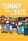 Jennifer L Holm, Jennifer L. Holm, Matthew Holm - Sunny Rolls the Dice: A Graphic Novel (Sunny #3)
