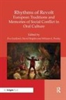 Éva Guillorel, Eva Hopkin Guillorel, David Hopkin, William G. Pooley, Éva Guillorel, David Hopkin... - Rhythms of Revolt: European Traditions and Memories of Social