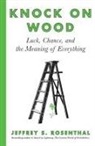 Jeffrey S Rosenthal, Jeffrey S. Rosenthal - Knock on Wood