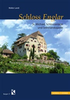 Walter Landi, Südtirole Burgeninstitut, Südtiroler Burgeninstitut, Südtiroler Burgeninstitut - Schloss Englar