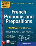 Annie Heminway, Heminway Annie - Practice Makes Perfect: French Pronouns and Prepositions, Premium Third Edition