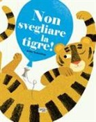 Britta Teckentrup - Non svegliare la tigre!