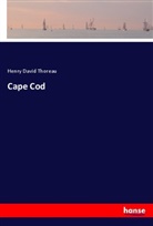 Henry D. Thoreau - Cape Cod