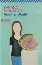 Banana Yoshimoto - Another world. Il regno
