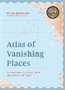 Travis Elborough - Atlas of Vanishing Places