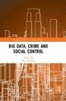 Ales Zavrsnik, Ales (University of Ljubljana Zavrsnik, Ale¿ Zavr¿nik, Ales Zavrsnik, Aleš Završnik - Big Data, Crime and Social Control