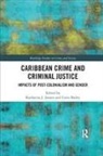 Corin (University of the West Indies Bailey, Corin Joosen Bailey, Katharina (Nscr Joosen, Katharina Bailey Joosen, Katharina J (Nscr Joosen, Katharina J. (Nscr Joosen... - Caribbean Crime and Criminal Justice