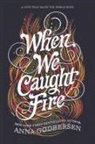 Anna Godbersen, Godbersen Anna - When We Caught Fire