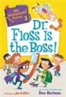Dan Gutman, Dan/ Paillot Gutman, Gutman Dan, Jim Paillot, Paillot Jim - My Weirder-est School #3: Dr. Floss Is the Boss!
