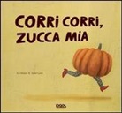 André Letria, Eva Mejuto - Corri corri zucca mia