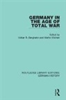 Volker R. Kitchen Berghahn, Volker R. Berghahn, Berghahn Volker R., Martin Kitchen - Germany in the Age of Total War