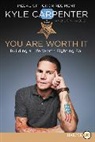 Kyle Carpenter, Don Yaeger - You Are Worth It