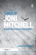 Anne Karppinen - Songs of Joni Mitchell Gender, Performance and Agency