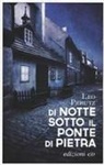 Leo Perutz - Di notte sotto il ponte di pietra