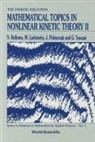Nicola Bellomo, Miroslaw Lachowicz, J. Polewczak, Jacek Polewczak, Giuseppe Toscani - Mathematical Topics in Nonlinear Kinetic Theory II