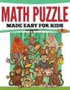 Speedy Publishing Llc - Math Puzzles Made Easy for Kids