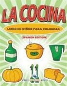 Speedy Publishing Llc - La Cocina Libro de Niños Para Colorear (Spanish Edition)