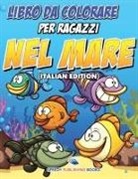 Speedy Publishing Llc - Libro Da Colorare Per Ragazzi Sui Robot (Italian Edition)