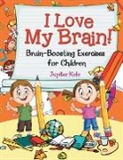 Jupiter Kids - I Love My Brain! (Brain-Boosting Exercises for Children)