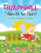 Jupiter Kids - Tinkerbell Wants to Play!