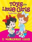 Jupiter Kids - Toys for Little Girls (a Coloring Book)