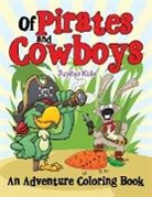Jupiter Kids - Of Pirates and Cowboys (an Adventure Coloring Book)