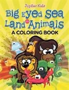 Jupiter Kids - Big Eyed Sea and Land Animals (a Coloring Book)