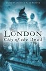 David Brandon, Alan Brooke - London: City of the Dead