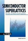 Holger T. Grahn, Fernando Agullo-Rueda, Kenzo Fujiwara, Holger T Grahn, Holger T. Grahn, Alain Sibille - Semiconductor Superlattices: Growth and Electronic Properties